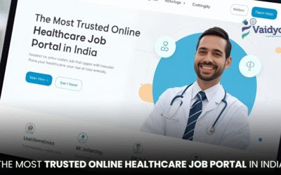 The Most Trusted Online Healthcare Job Portal in India: Why VAIDYOG Stands Out