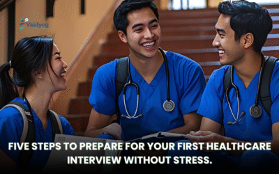 Five Steps to Prepare for Your First Healthcare Interview Without Stress