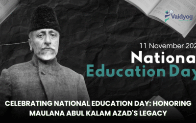 Celebrating National Education Day: Honoring Maulana Abul Kalam Azad’s Legacy