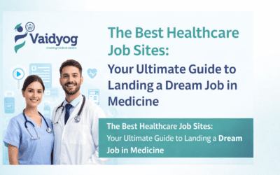 The Best Healthcare Job Sites: Your Ultimate Guide to Landing a Dream Job in Medicine