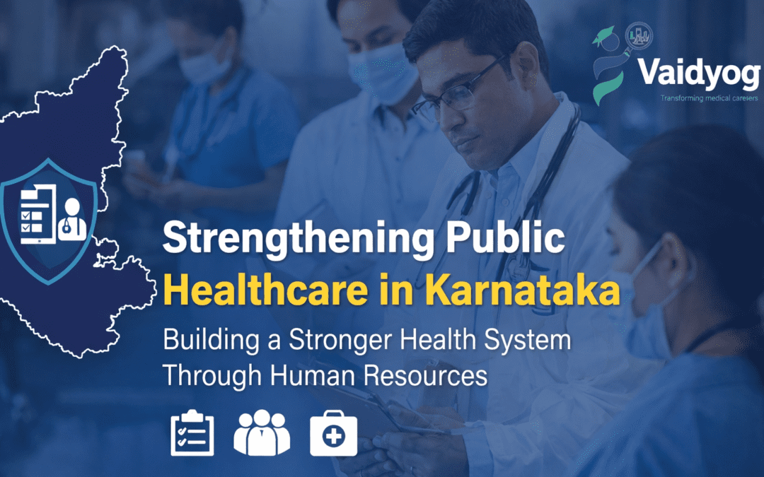 Strengthening Public Healthcare in Karnataka: Building a Stronger Health System Through Human Resources