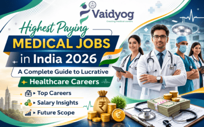 Highest Paying Medical Jobs in India 2026: A Complete Guide to Lucrative Healthcare Careers