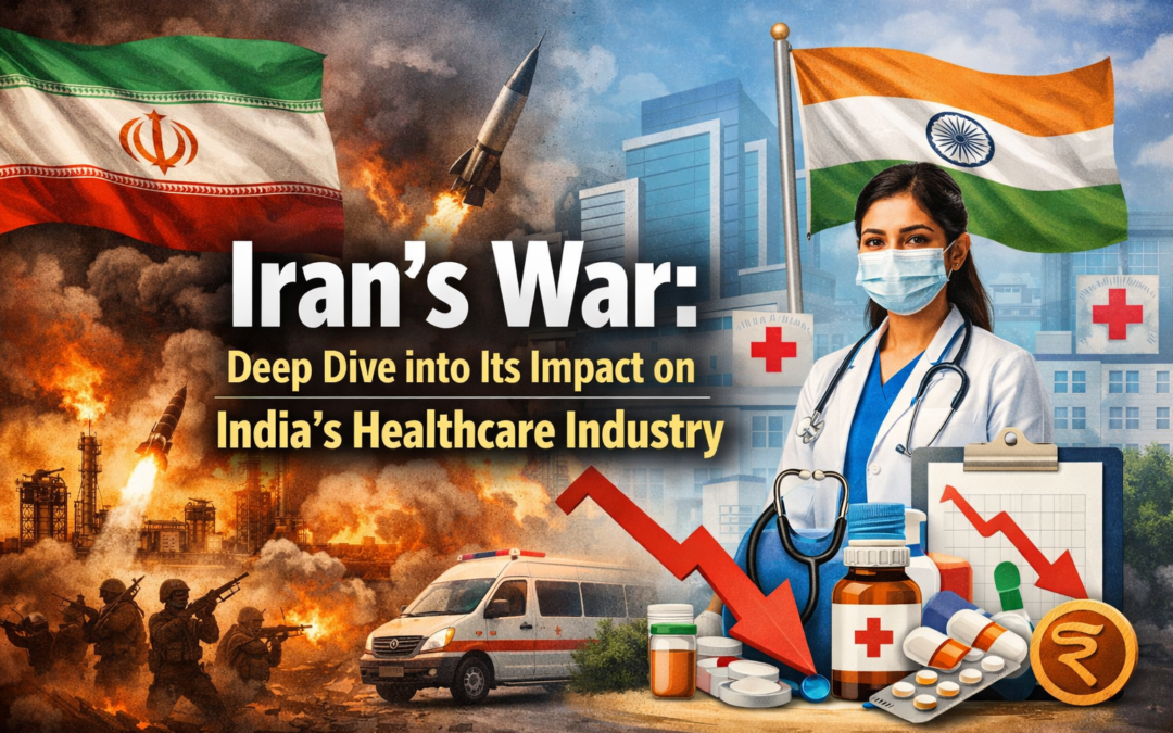 Iran's War: Deep Dive into Its Impact on India's Healthcare Industry