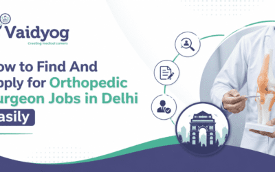 How to Find And Apply for Orthopedic Surgeon Jobs in Delhi Easily