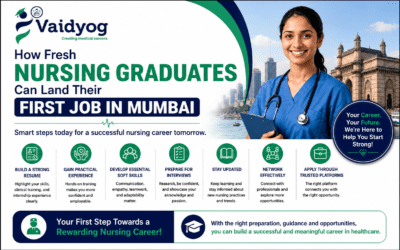 How Fresh Nursing Graduates Can Land Their First Job in Mumbai